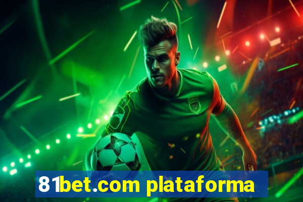 81bet.com plataforma